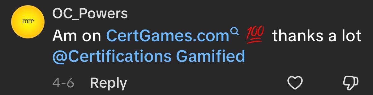 TikTok comment from OC_Powers thanking Certifications Gamified while studying on CertGames.com.