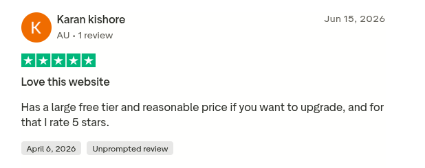 Five-star Trustpilot review from Karan Kishore: love this website, large free tier and reasonable upgrade price.